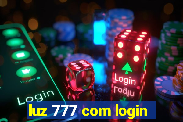 luz 777 com login